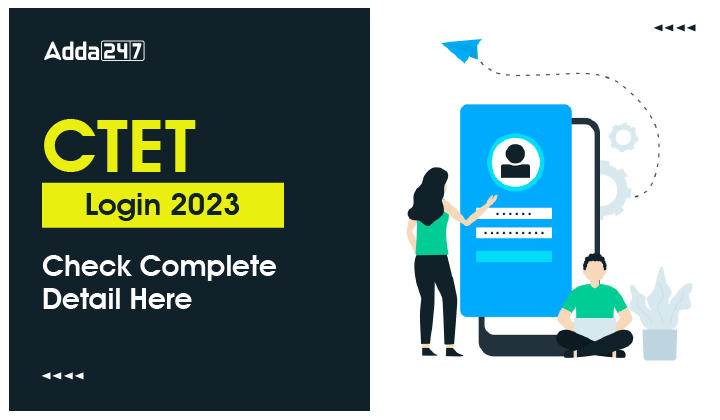 CTET Login 2023 Check Complete Detail Here-01
