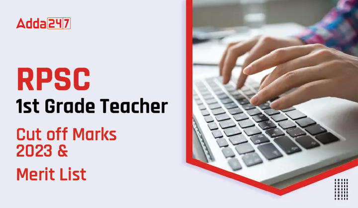 RPSC 1st Grade Teacher Cut off Marks 2023 & Merit List-01