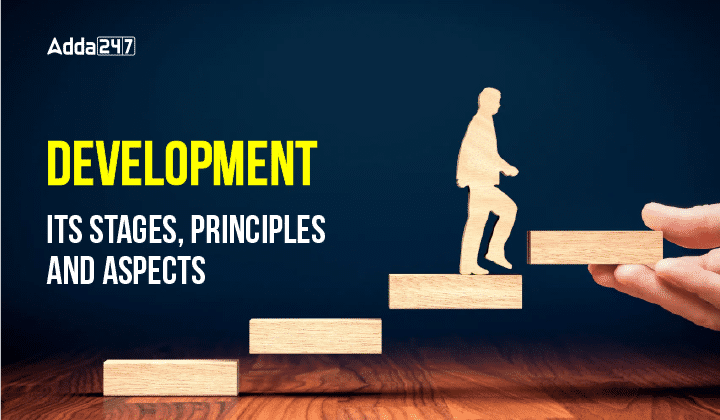 Development Its Stages, Principles and Aspects-01
