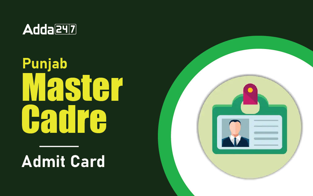 Punjab Master Cadre Admit Card 2022 Out, Download Hall Ticket_20.1