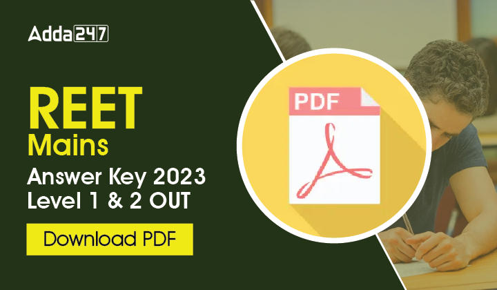 REET Mains Answer Key 2023 OUT, Download Link Active Now_20.1