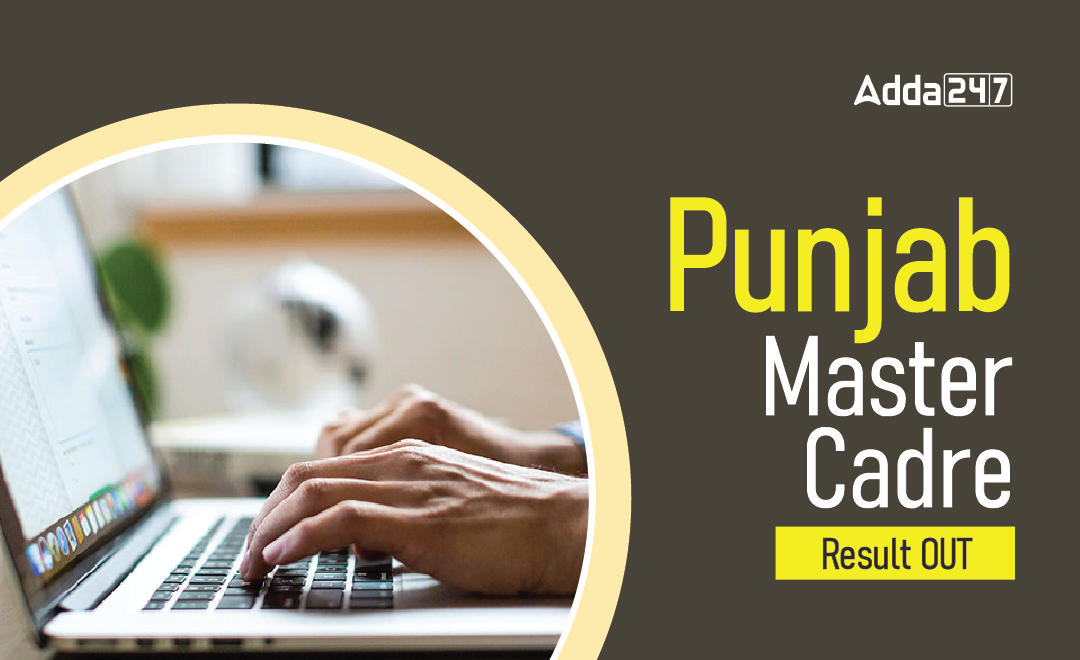 Punjab Master Cadre Result 2023 Out, Check Selection List, Cut Off & Merit List_20.1