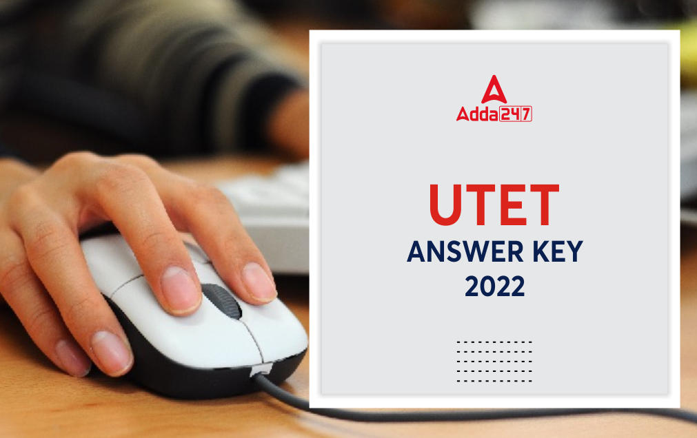 UTET Answer Key 2022 Out, Download UPTET Scorecard_20.1