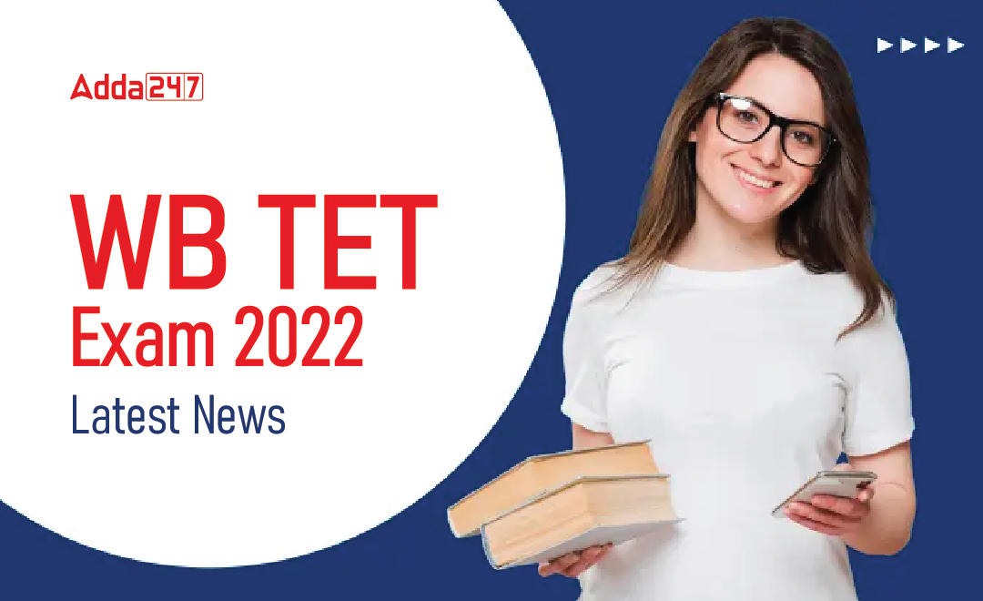 WB TET Exam 2022 Latest News