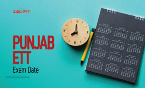 Punjab ETT Exam Date 2024 Out, Shift, Time