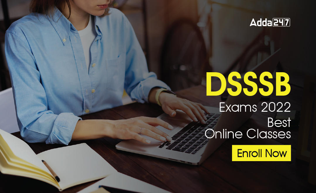 DSSSB Exams 2022 Best Online Classes - Enroll Now