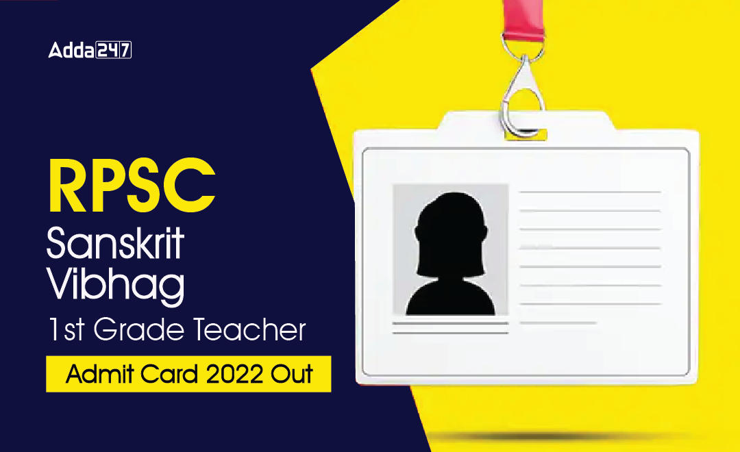 RPSC Sanskrit Vibhag 1st Grade Teacher Admit Card 2022