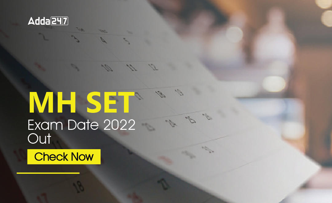 MH SET Exam Date 2022 Out Check Now
