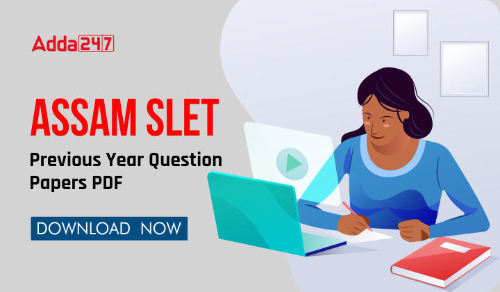 Assam SLET Previous Year Question Papers PDF - Download Now