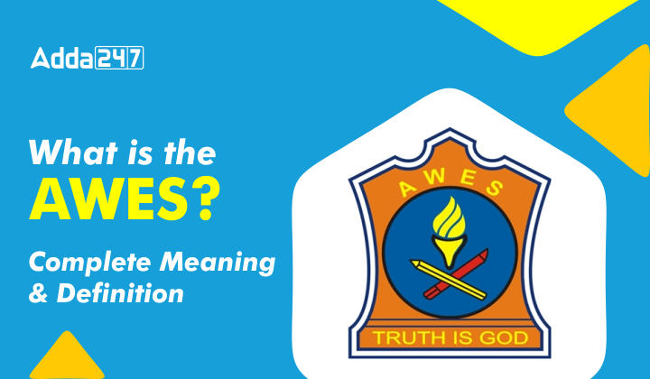 What is the AWES - Complete Meaning & Definition