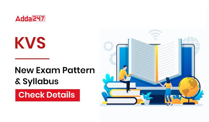 KVS New Exam Pattern & Syllabus Check Details