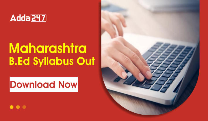 Maharashtra B.Ed Syllabus Out - Download Now