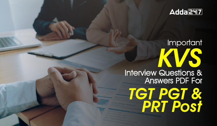 Important KVS Interview Questions & Answers PDF for TGT PGT and PRT Post-01