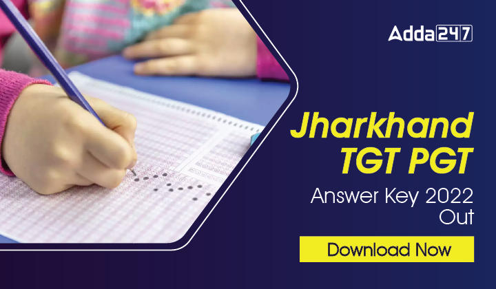Jharkhand TGT PGT Answer Key 2022 Out Download Now-01