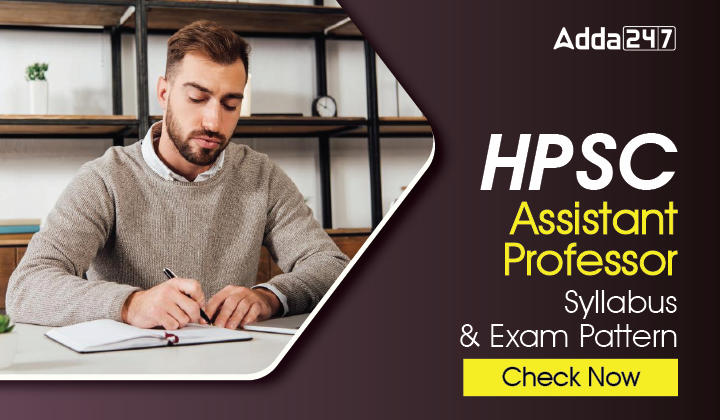 HPSC Assistant Professor Syllabus & Exam Pattern Check Now-01