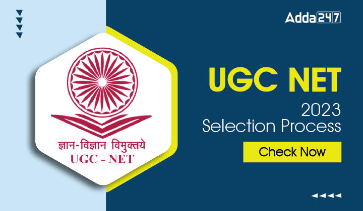 UGC NET 2023 Selection Process Check Now-01