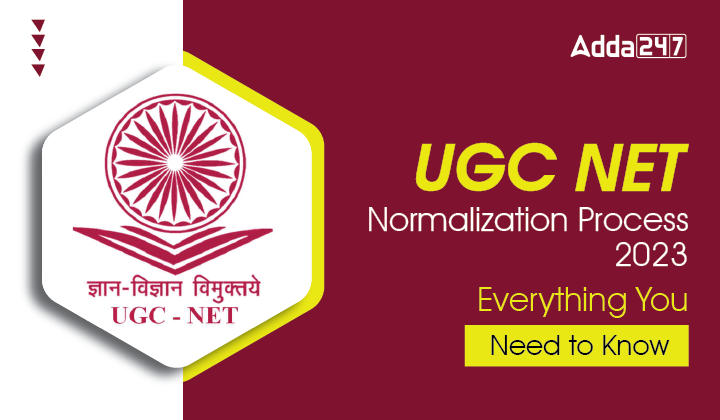 UGC NET Normalization Process 2023, UGC NET Result Calculation_20.1