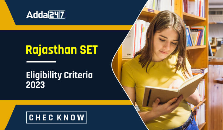 Rajasthan SET Eligibility Criteria 2023 - Check Now