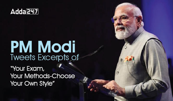 PM Modi Tweets Excerpts of ‘Your Exam, Your Methods-Choose Your Own Style’-01