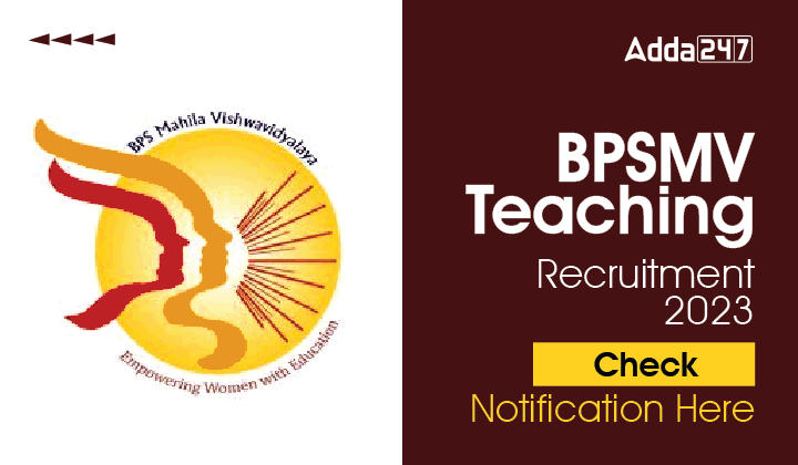 BPSMV Teaching Recruitment 2023, Check Notification Here