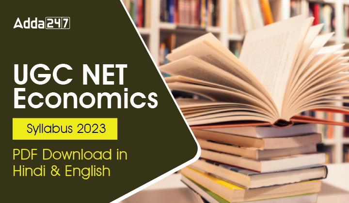 UGC NET Economics Syllabus 2023 PDF Download in Hindi & English_20.1
