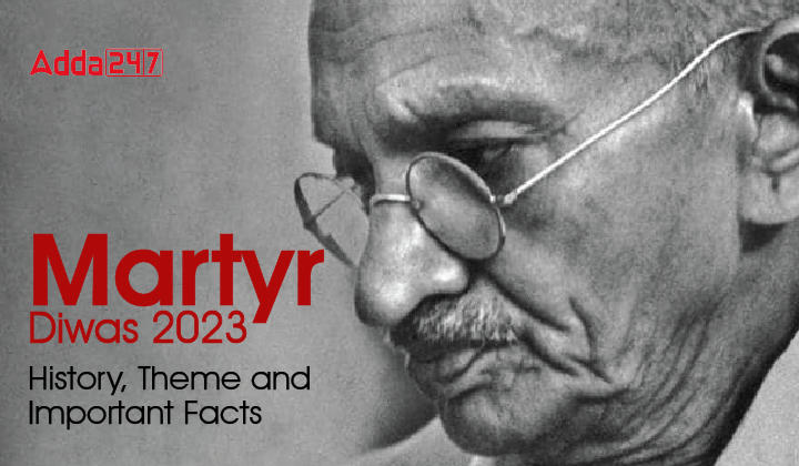 Martyr Diwas 2023 History, Theme and Important Facts-01