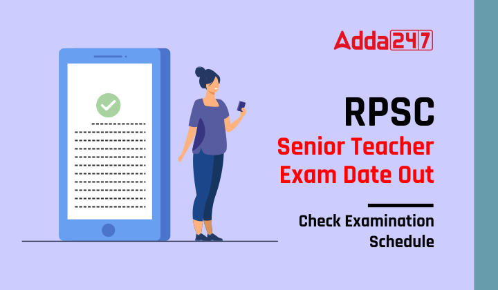 RPSC 2nd Grade Paper Exam Date OUT, Check RPSC Examination Schedule Here