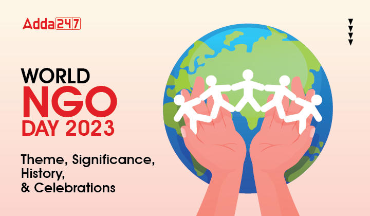 World NGO Day 2023 Theme, Significance, History, & Celebrations-01