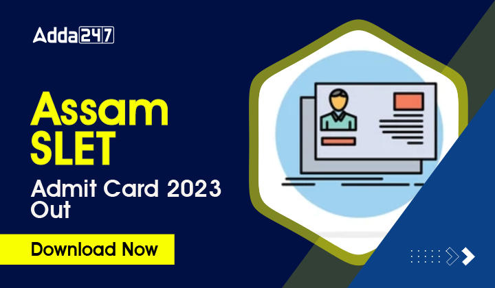 Assam SLET Admit Card 2023 Out-01