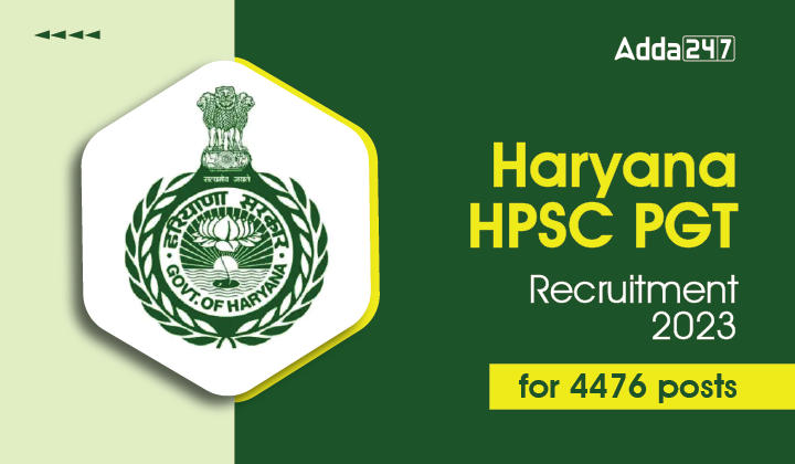 Haryana HPSC PGT Recruitment 2023 for 4476 posts-01