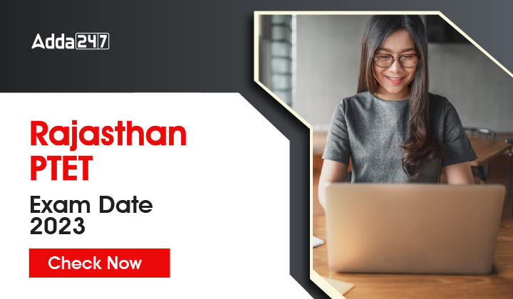 Rajasthan PTET Exam Date 2023 Check Now-01 - Copy
