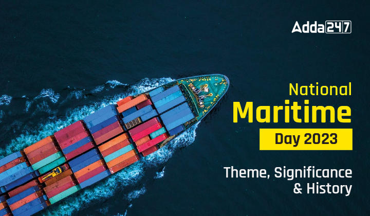 National Maritime Day 2023 Theme, Significance & History-01