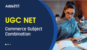 UGC NET Commerce Subject Combination-01