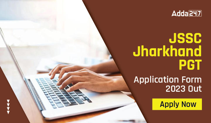 JSSC Jharkhand PGT Application Form 2023, Registration Started_20.1