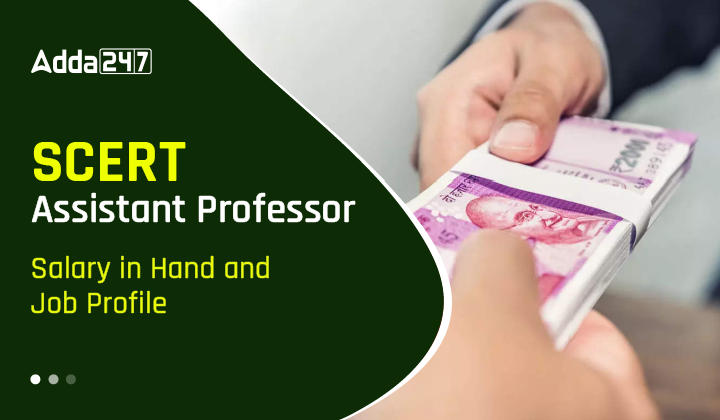 SCERT Assistant Professor Salary in Hand & Job Profile-01