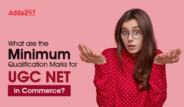 What are the minimum qualification marks for UGC NET in Commerce-01