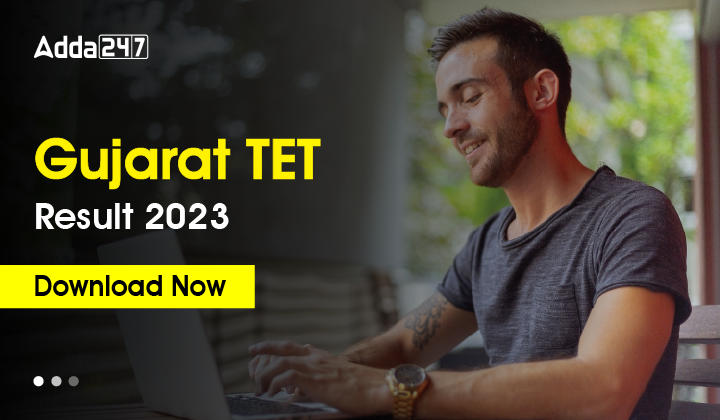 Gujarat TET Result 2023 Download Now-01