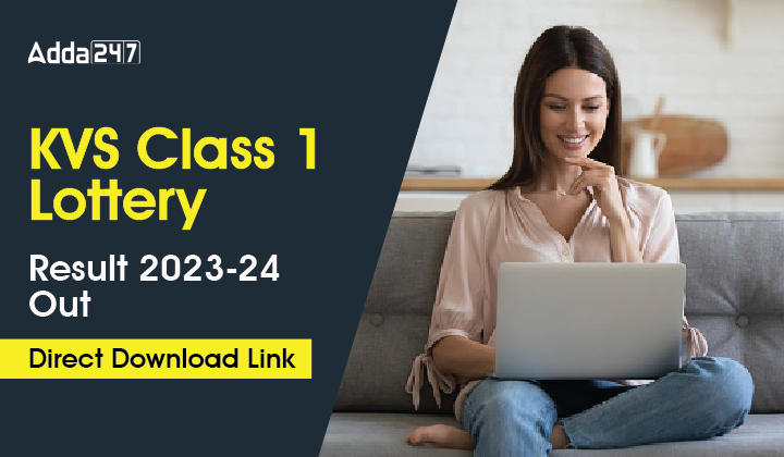 KVS Class 1 Lottery Result 2023-24 Out, Direct Download Link-01