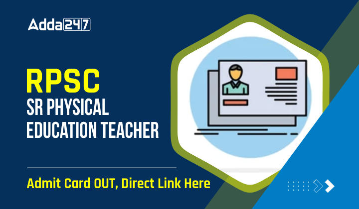 RPSC Sr Physical Education Teacher Admit Card OUT, Direct Link Here