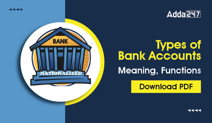 Types of Bank Accounts Meaning, Functions, Download PDF-01