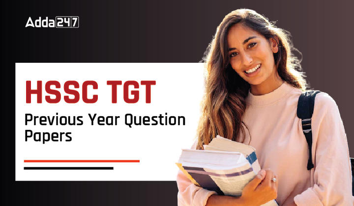 HSSC TGT Previous Year Question Papers, Download PDF_20.1