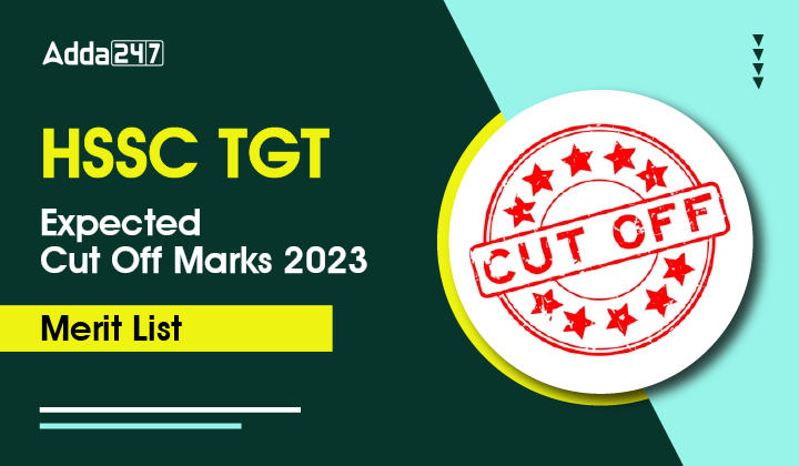 HSSC TGT Expected Cut Off Marks 2023, Merit List-01