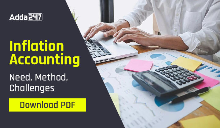 Inflation Accounting Need, Method, Challenges,Download PDF-01