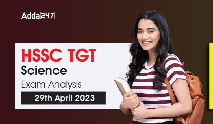 HSSC TGT Science Exam Analysis 29th April 2023_20.1