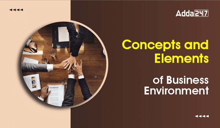 Concepts and Elements of Business Environment-01
