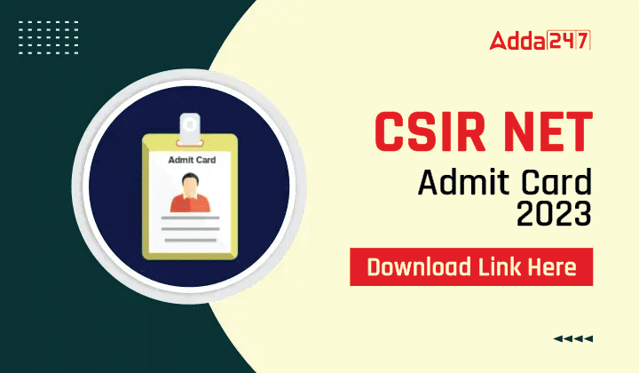 CSIR NET Admit Card 2023 Out at csirnet.nta.ac.in, Hall Ticket Link_20.1