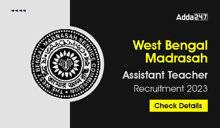 West Bengal Madrasah Assistant Teacher Recruitment 2023-01