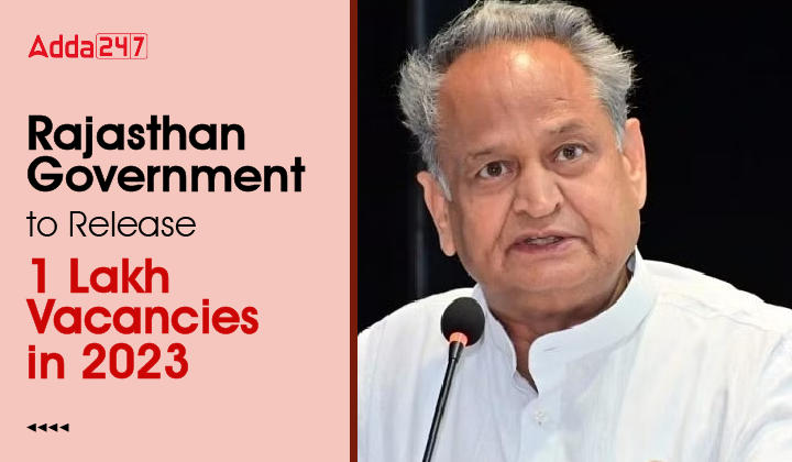 Rajasthan Government to Release 1 Lakh Vacancies in 2023-01