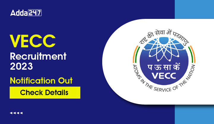 VECC Recruitment 2023 Notification Out, Check Details-01