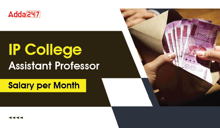 IP College Assistant Professor Salary per Month-01